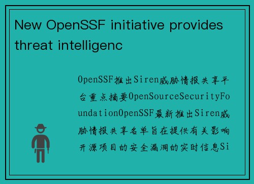 New OpenSSF initiative provides threat intelligenc